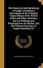 The Chemistry and Metallurgy of Copper, Including a Description of the Principal Copper Mines of the United States and Other Countries, the Art of Mining and Preparing Ores for Market, and the Various Processes of Copper Smelting, Etc (Hardcover) - Aaron  Photo