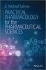 Practical Pharmacology for the Pharmaceutical Sciences (Paperback) - D Michael Salmon Photo