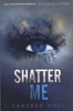 Shatter Me (Paperback) - Tahereh Mafi Photo