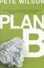 Plan B - What Do You Do When God Doesn't Show Up the Way You Thought He Would? (Paperback) - Pete Wilson Photo