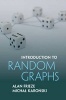 Introduction to Random Graphs (Hardcover) - Alan Frieze Photo