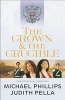 The Crown and the Crucible (Paperback) - Michael Phillips Photo