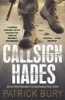 Callsign Hades (Paperback) - Patrick Bury Photo