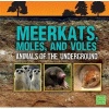 Meerkats, Moles, and Voles - Animals of the Underground (Hardcover) - Jody S Rake Photo