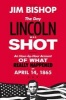 The Day Lincoln Was Shot (Paperback) - Jim Bishop Photo