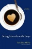 Being Friends with Boys (Paperback) - Terra Elan McVoy Photo