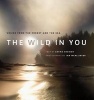 The Wild in You - Voices from the Forest and the Sea (Hardcover) - Lorna Crozier Photo