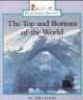 The Top & Bottom of the World (Paperback) - Allan Fowler Photo