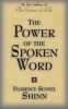 The Power Of The Spoken Word (Paperback) - Florence S Shinn Photo