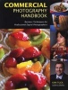 Commercial Photography Handbook - Business Techniques for Professional Digital Photographers (Paperback) - Kirk Tuck Photo