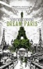 Dream Paris (Paperback) - Tony Ballantyne Photo