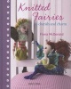 Knitted Fairies - To Cherish and Charm (Hardcover) - Fiona McDonald Photo