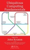 Ubiquitous Computing Fundamentals (Hardcover) - John Krumm Photo