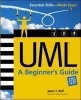 UML - A Beginner's Guide (Paperback) - Jason T Roff Photo