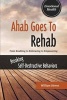 Ahab Goes to Rehab - From Enabling to Embracing to Empowering (Paperback) - William Henne Photo