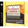 The Deliberate Church - Building Your Ministry on the Gospel (CD-ROM) - Mark Dever Photo