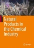 Natural Products in the Chemical Industry (Hardcover, 2014) - Bernd Schafer Photo