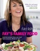 Fay's Family Food (Hardcover) - Fay Ripley Photo