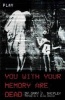 You with Your Memory Are Dead (Paperback) - Gary J Shipley Photo