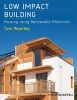 Low Impact Building - Housing Using Renewable Materials (Paperback) - Tom Woolley Photo