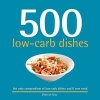 500 Low-Carb Dishes (Paperback) - Deborah Gray Photo