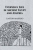 Everyday Life in Ancient Egypt (Paperback) - Gaston Maspero Photo