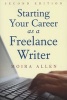 Starting Your Career as a Freelance Writer (Paperback, 2nd Revised edition) - Moira Anderson Allen Photo