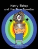 Harry Bishop and the Time Traveller (Paperback) - Bishops Itchington Primary School Photo