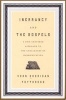 Inerrancy and the Gospels - A God-Centered Approach to the Challenges of Harmonization (Paperback) - Vern Sheridan Poythress Photo