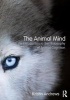 The Animal Mind - An Introduction to the Philosophy of Animal Cognition (Paperback) - Kristin Andrews Photo