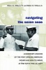 Navigating the Seven Seas - Leadership Lessons of the First African American Father and Son to Serve at the Top in the U.S. Navy (Paperback) - Melvin G Williams Photo