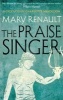 The Praise Singer - A Virago Modern Classic (Paperback) - Mary Renault Photo