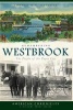 Remembering Westbrook - The People of the Paper City (Paperback) - Andrea M P Vasquez Photo