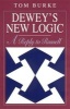 Dewey's New Logic! - A Reply to Russell (Paperback, New edition) - Tom Burke Photo