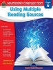 Mastering Complex Text Using Multiple Reading Sources Grd 6 (Paperback) - Karen McRae Photo