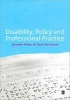 Disability, Policy and Professional Practice (Paperback) - Jennifer L Harris Photo