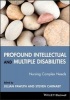 Profound Intellectual and Multiple Disabilities - Nursing Complex Needs (Paperback, New) - Jillian Pawlyn Photo