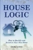 Home Logic - How to Qualify and Invest in Your New Home (Paperback) - Don Loyd Photo