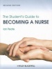 The Student's Guide to Becoming a Nurse (Paperback, Revised) - Ian Peate Photo