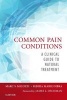 Common Pain Conditions - A Clinical Guide to Natural Treatment (Paperback) - Marc S Micozzi Photo