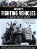 Armoured Fighting Vehicles of World Wars I and II - Features 90 Landmark Vehicles from 1900-1945 with Over 370 Colour and Black-and-white Archive Photographs (Paperback) - Jack Livesey Photo