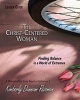 The Christ-Centered Woman - Finding Balance in a World of Extremes: A Women's Bible Study Based on Ephesians 3 (Paperback, Leader Guide) - Kimberly Dunnam Reisman Photo