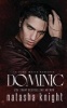 Dominic - A Dark Mafia Romance (Paperback) - Natasha Knight Photo