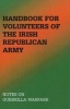 Handbook for Volunteers of the Irish Republican Army - Notes on Guerrilla Warfare (Paperback) - Paladin Press Photo