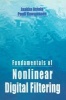 Fundamentals of Nonlinear Digital Filtering (Hardcover) - Jaako Astola Photo