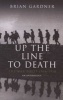 Up the Line to Death - War Poets, 1914-18 (Paperback, New edition) - Brian Gardner Photo