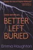 Better Left Buried (Paperback) - Emma Haughton Photo