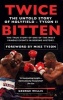 Twice Bitten - The Untold Story of Holyfield-Tyson II (Paperback) - George Willis Photo