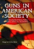 Guns in American Society - An Encyclopedia of History, Politics, Culture, and the Law (Hardcover, 2nd Revised edition) - Gregg Lee Carter Photo