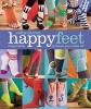 Happy Feet - Unique Knits to Knock Your Socks off (Paperback) - Cathy Carron Photo